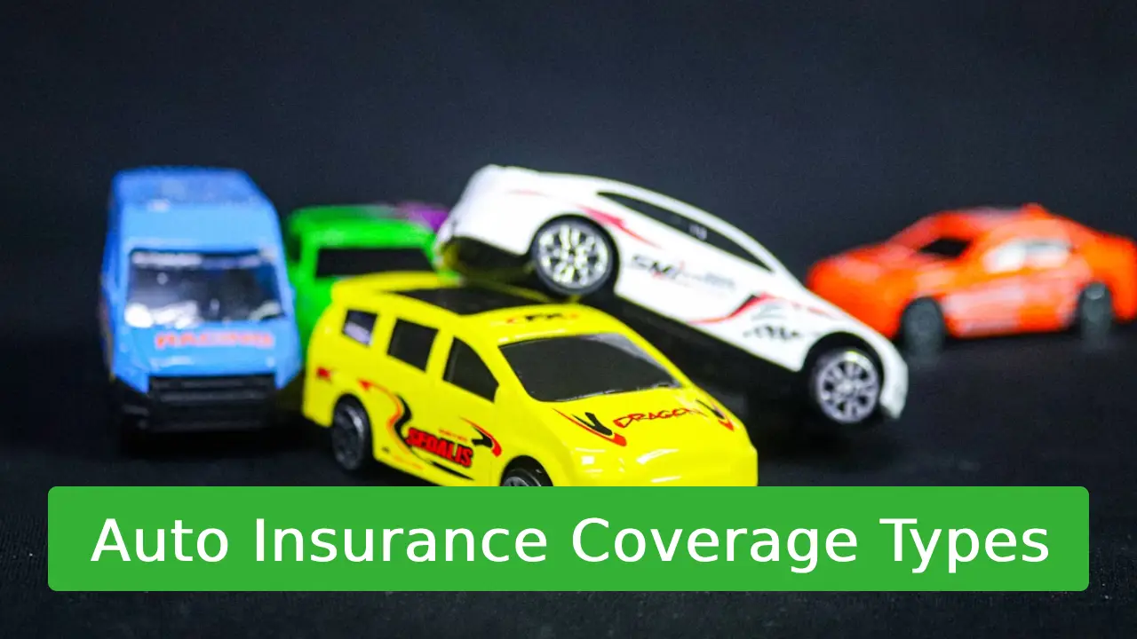 Auto Insurance Coverage Types