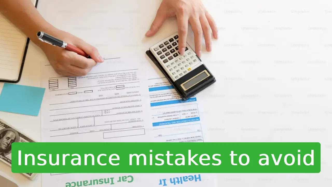 Insurance mistakes to avoid