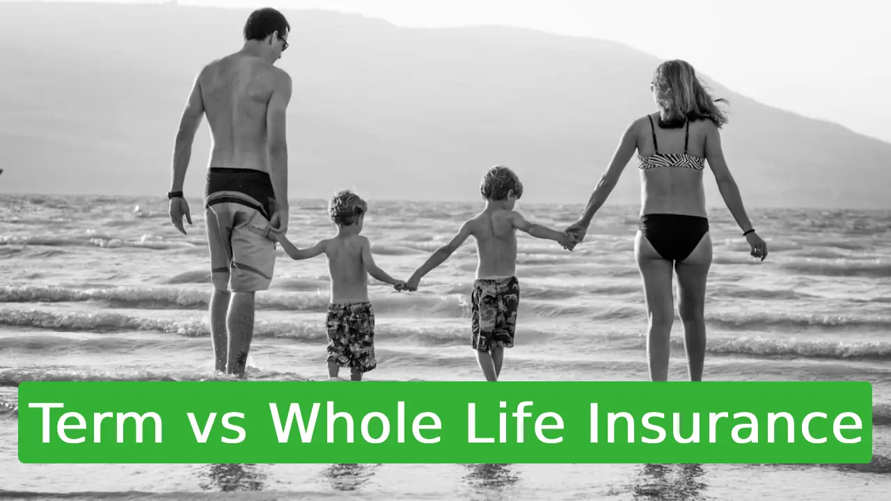 Term vs Whole Life Insurance